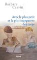 Avec le plus petit et le plus inapparent des corps (9782213634821-front-cover)