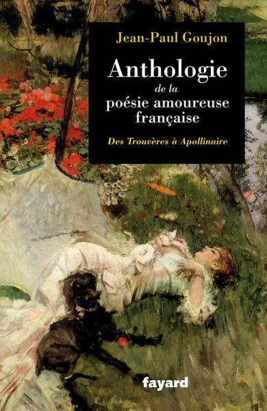 Anthologie de la poésie amoureuse française (9782213636061-front-cover)
