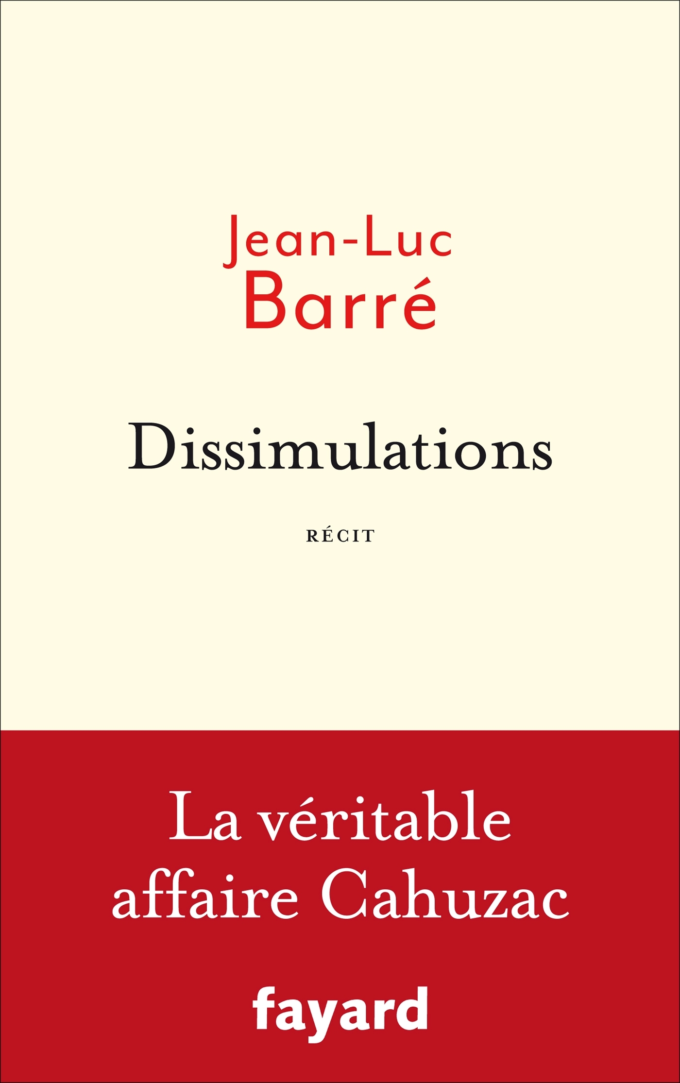 Dissimulations, La véritable affaire Cahuzac (9782213680736-front-cover)