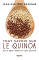 Tout savoir sur le quinoa avec 200 recettes sans gluten, Avec 200 recettes sans gluten (9782213699066-front-cover)