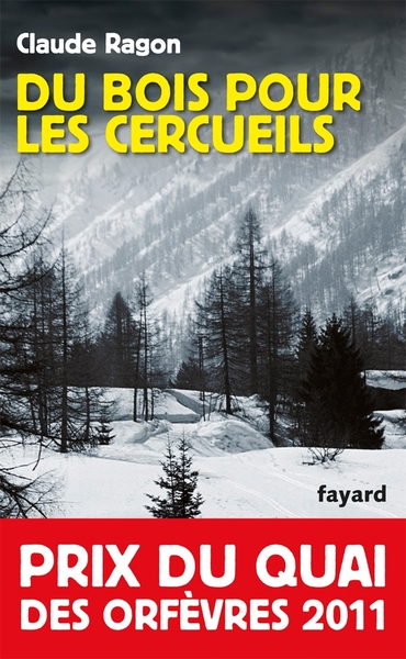 Du bois pour les cercueils, Prix du quai des orfèvres 2011 (9782213654706-front-cover)