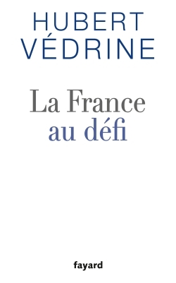 La France au défi (9782213681085-front-cover)