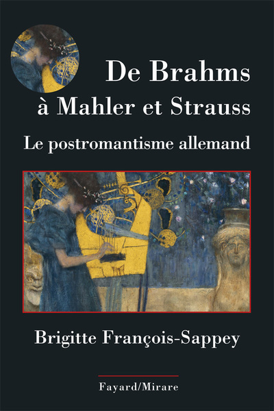 De Brahms à Mahler et Strauss, La musique post-romantique germanique (9782213655925-front-cover)