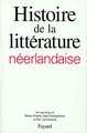 Histoire de la littérature néerlandaise (9782213601427-front-cover)