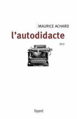 L'autodidacte, récit (9782213624440-front-cover)