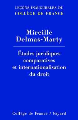 Etudes juridiques comparatives et internationalisation du droit, Leçons inaugurales du Collège de France (9782213617138-front-cover)