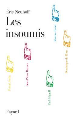 Les Insoumis (9782213623252-front-cover)