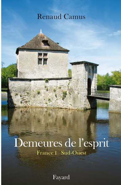 Demeures de l'esprit II La France du Sud-Ouest (9782213635842-front-cover)