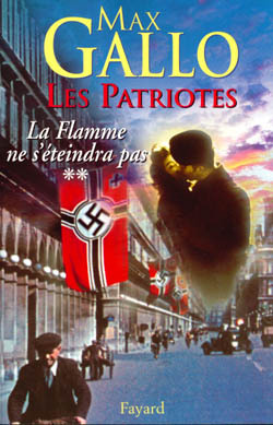 Les Patriotes - Tome 2 : La Flamme ne s'éteindra pas (9782213608280-front-cover)