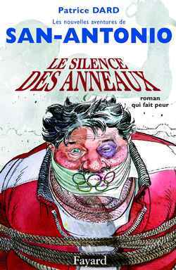 Le silence des anneaux, Les Nouvelles aventures de San-Antonio (9782213618319-front-cover)