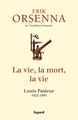La vie, la mort, la vie, Pasteur (9782213682600-front-cover)