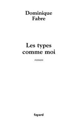 Les types comme moi (9782213631424-front-cover)