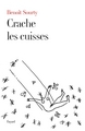 Crache les cuisses (9782213678443-front-cover)