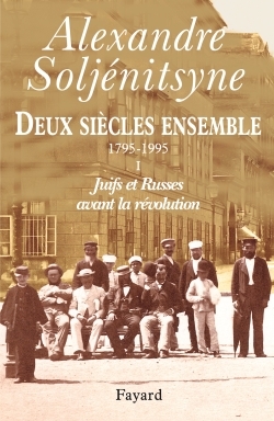 Deux siècles ensemble, tome 1, Juifs et Russes avant la révolution (1795-1995) (9782213611587-front-cover)