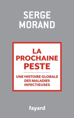 La prochaine peste, Une histoire globale des maladies infectieuses (9782213687384-front-cover)
