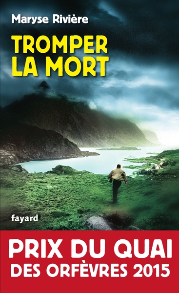 Tromper la mort, Prix du Quai des orfèvres 2015 (9782213681931-front-cover)