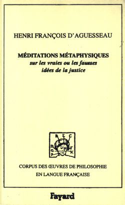 Méditations métaphysiques sur les vraies ou les fausses idées de la justice, 1759 (9782213623757-front-cover)