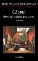 Chopin âme des salons parisiens (9782213672434-front-cover)