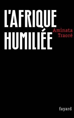 L'Afrique humiliée (9782213635903-front-cover)