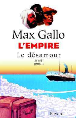 L'Empire, tome 3, Le désamour (9782213619583-front-cover)