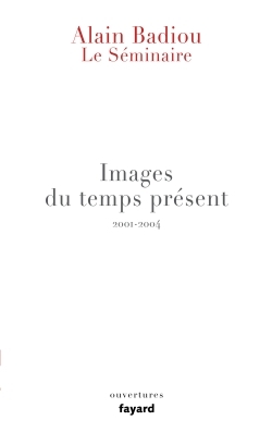 Le Séminaire - Images du temps présent, 2001-2004 (9782213678924-front-cover)