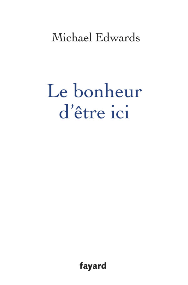 Le bonheur d'être ici (9782213661834-front-cover)