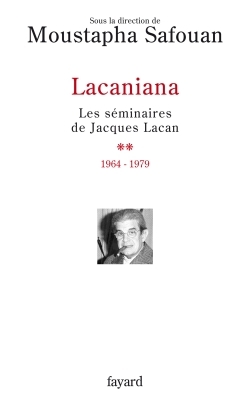 Lacaniana, tome 2, Les séminaires de Jacques Lacan (1964-1979) (9782213623276-front-cover)