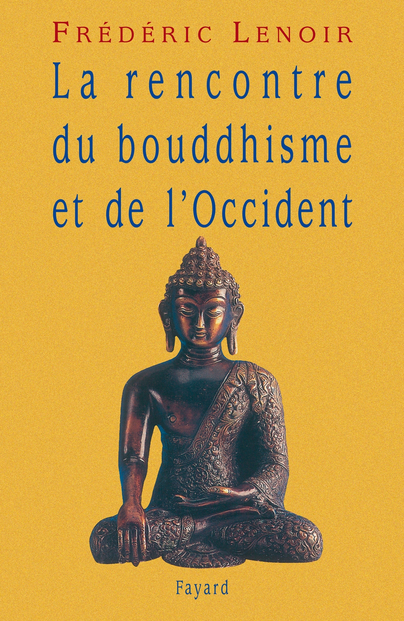 La rencontre du bouddhisme et de l'Occident (9782213601038-front-cover)