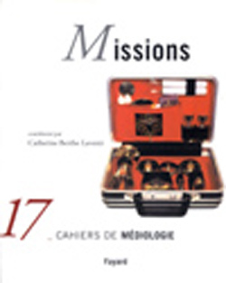 Missions, Cahiers de Médiologie,  n°17 (9782213618326-front-cover)