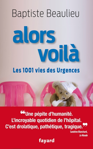 Alors voilà, Les 1001 vies des Urgences (9782213677873-front-cover)