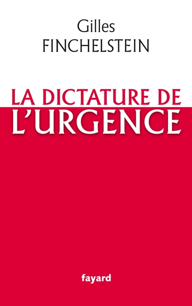 La dictature de l'urgence (9782213661810-front-cover)