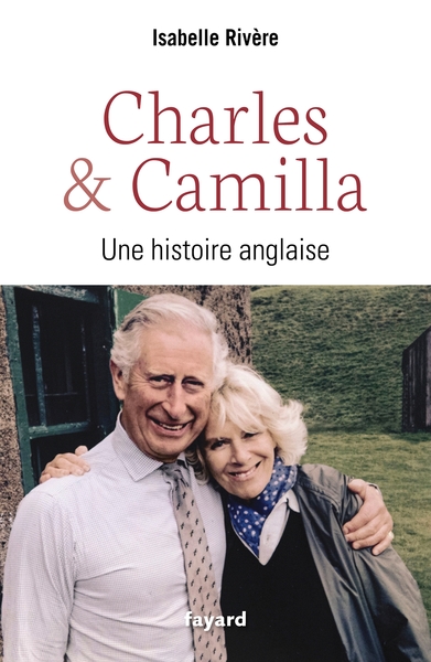 Charles et Camilla, Une histoire anglaise (9782213681320-front-cover)
