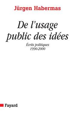 De l'usage public des idées, Ecrits politiques 1990-2000 (9782213622026-front-cover)