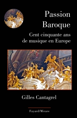 Passion Baroque, Cent cinquante ans de musique en Europe (9782213685908-front-cover)