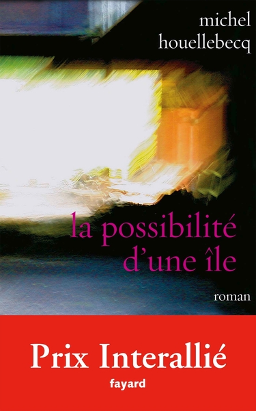 La possibilité d'une île Prix Interallié 2005, Edition brochée (9782213625478-front-cover)