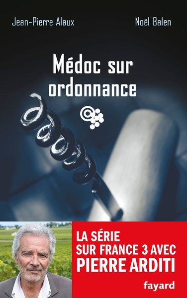 Médoc sur ordonnance, Le sang de la vigne, tome 20 (9782213668727-front-cover)