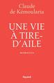 Une vie à tire-d'aile, Mémoires (9782213623641-front-cover)