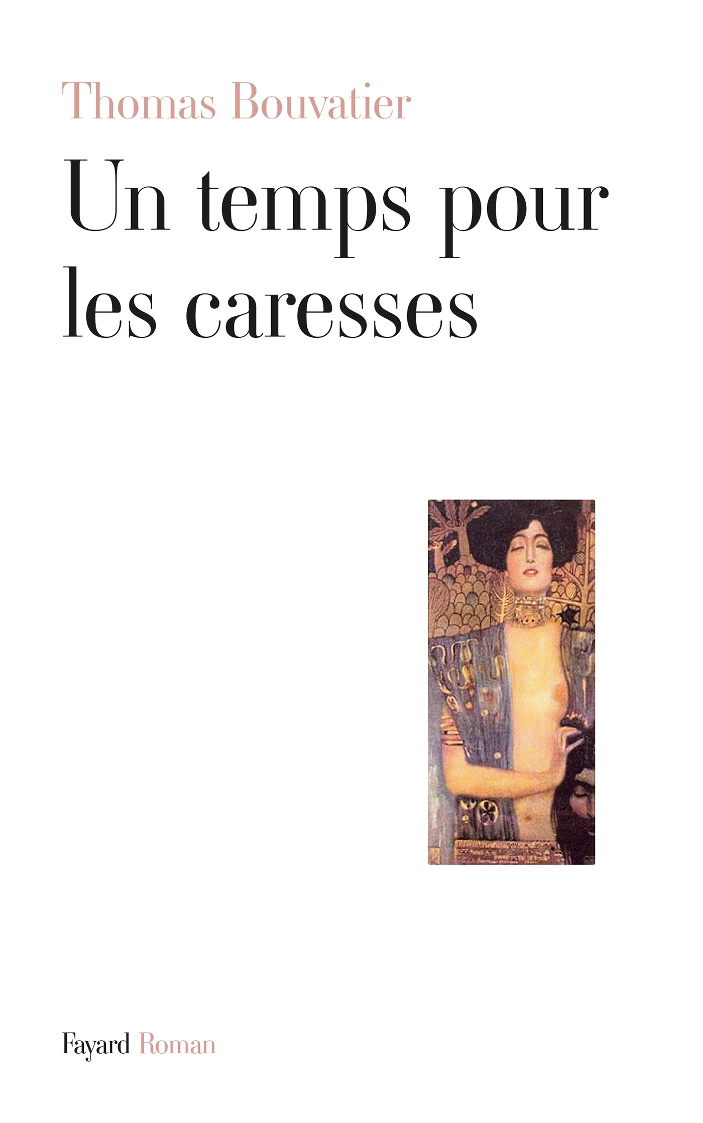 Un temps pour les caresses (9782213681078-front-cover)