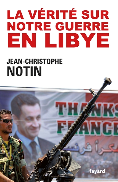 La vérité sur notre Guerre en Libye (9782213668987-front-cover)