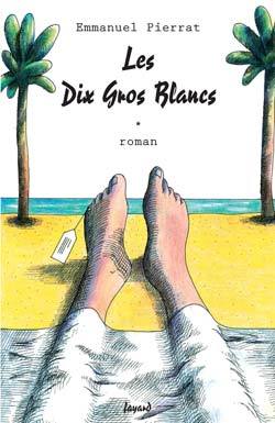 Les Dix Gros Blancs (9782213622248-front-cover)