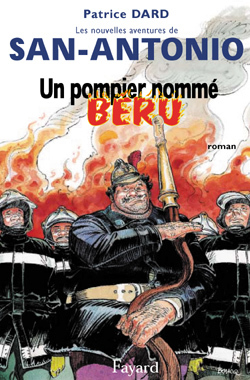 Un pompier nommé Béru, Les Nouvelles aventures de San-Antonio (9782213613680-front-cover)