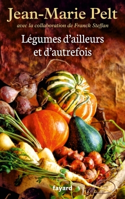 Légumes d'ailleurs et d'autrefois (9782213680934-front-cover)