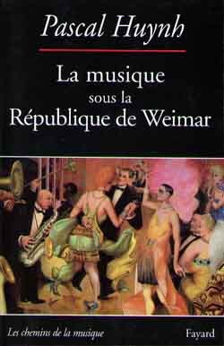 La musique sous la République de Weimar (9782213600789-front-cover)