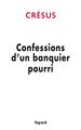 Confessions d'un banquier pourri (9782213643229-front-cover)