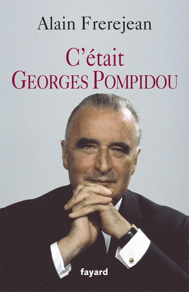 C'était Georges Pompidou (9782213662565-front-cover)
