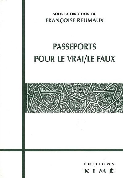 Passeports Pour le Vrai / le Faux (9782841743629-front-cover)