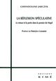 La Reflexion Speculative (9782841743339-front-cover)