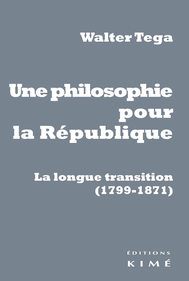 Une philosophie pour la République, La longue transition  (1799-1871) (9782841749232-front-cover)