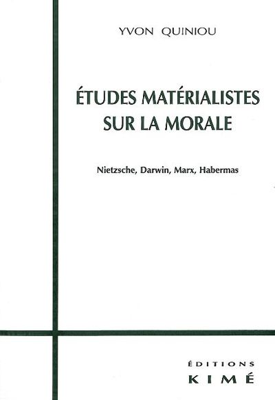 Etudes Materialistes sur la Morale (9782841742615-front-cover)
