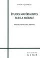 Etudes Materialistes sur la Morale (9782841742615-front-cover)